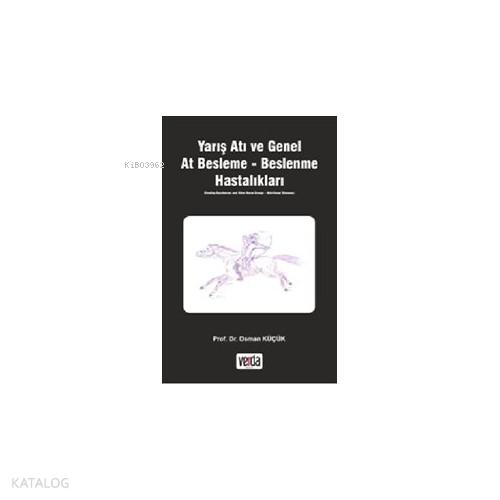 Yarış Atı ve Genel At Besleme Beslenme Hastalıkları