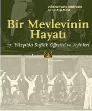 Bir Mevlevinin Hayatı