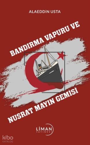 Bandırma Vapuru Ve Nusrat Mayın Gemisi