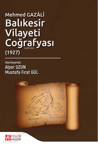 Mehmed Gazâlî Balıkesir Vilayeti Coğrafyası 1927