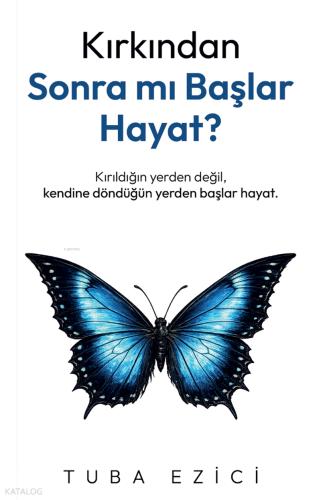Kırkından Sonra Mı Başlar Hayat