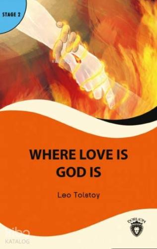 Where Love is God is Stage 2