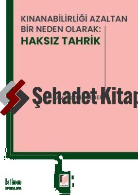 Kınanabilirliği Azaltan Bir Neden Olarak Haksız Tahrik