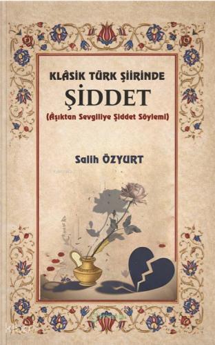 Klasik Türk Şiirinde Şiddet