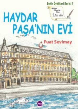 Haydar Paşa nın Evi