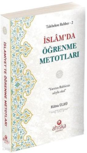 İslam da Öğrenme Metodları Talebelere Rehber 2