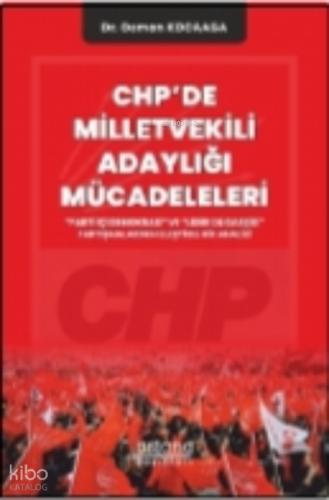 CHP de Milletvekili Adaylığı Mücadeleleri