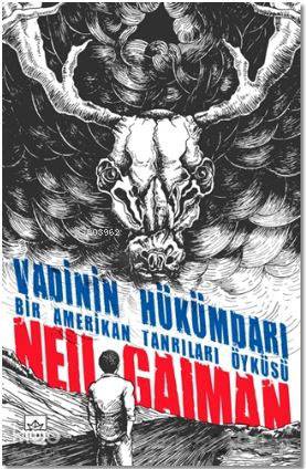 Vadinin Hükümdarı Bir Amerikan Tanrıları Öyküsü