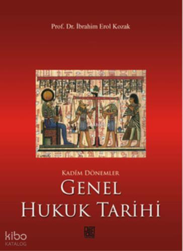 Kadim Dönemler Genel Hukuk Tarihi