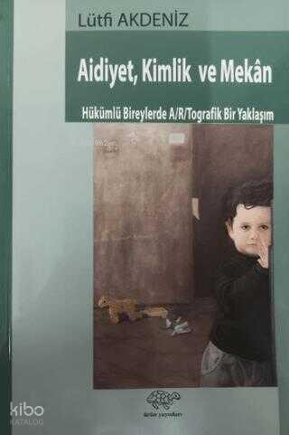 Aidiyet Kimlik ve Mekan