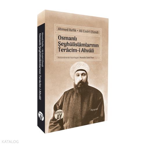 Osmanlı Şeyhülislâmlarının Terâcim i Ahvâli