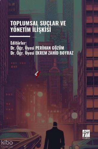 Toplumsal Suçlar ve Yönetim İişkisi