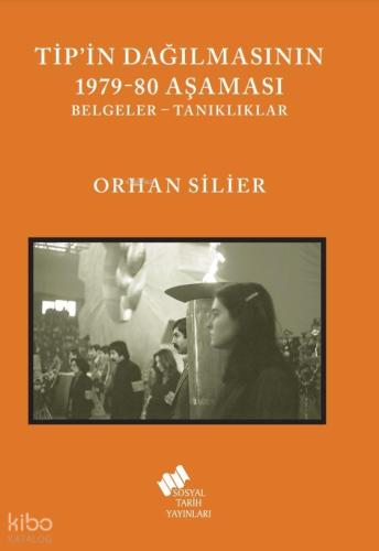 TİP in Dağılmasının 1979 80 Aşaması