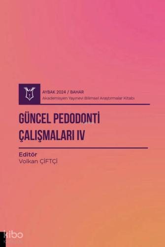 Güncel Ortodonti ve Pedodonti Çalışmaları V Aybak 2023 Eylül