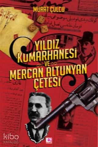 Yıldız Kumarhanesi ve Mercan Altunyan Çetesi