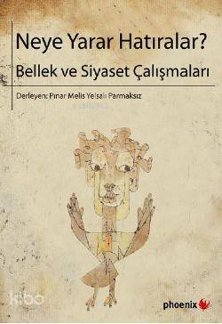 Neye Yarar Hatıralar