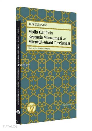 Molla Cami nin Besmele Manzumesi ve Mir atü l Akaid Tercümesi