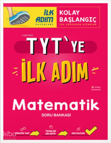 TYT ye İlk Adım Matematik Soru Bankası