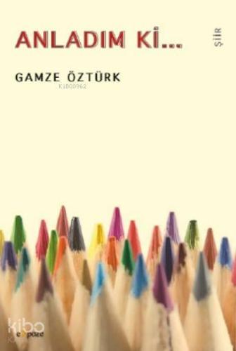 Anladım ki