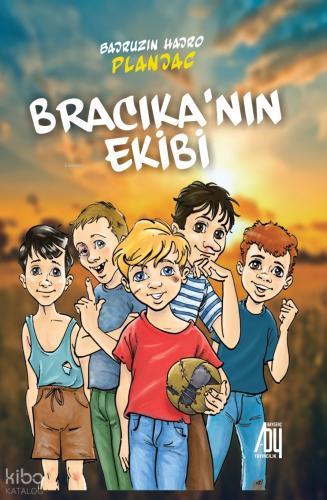 Bracıka nın Ekibi
