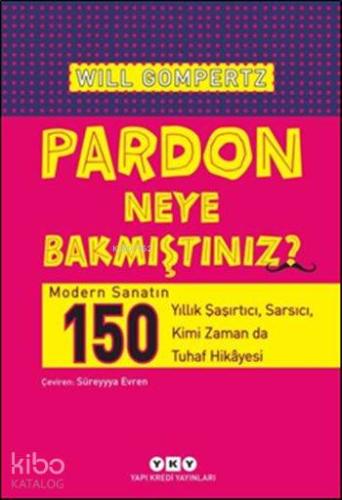Pardon Neye Bakmıştınız