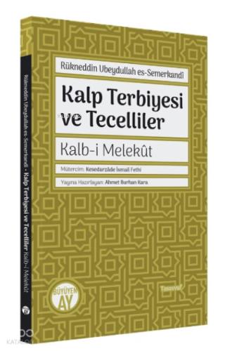 Kalp Terbiyesi ve Tecelliler