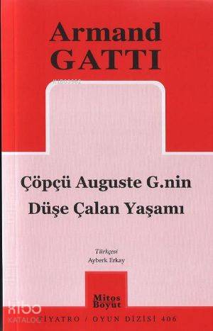 Çöpçü Auguste G nin Düşe Çalan Yaşamı