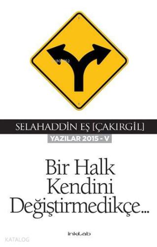 Bir Halk Kendini Değiştirmedikçe