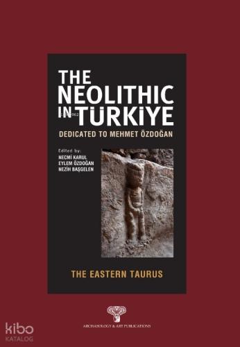 The Neolithic in Türkiye