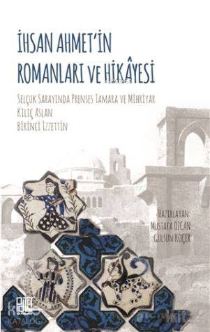 İhsan Ahmet in Romanları ve Hikayesi