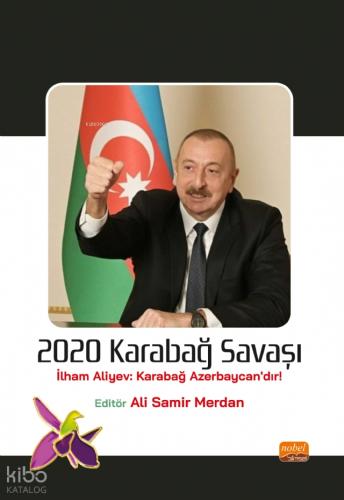 2020 KARABAĞ SAVAŞI İlham Aliyev Karabağ Azerbaycan dır