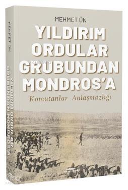 Yıldırım Ordular Grubundan Mondros a
