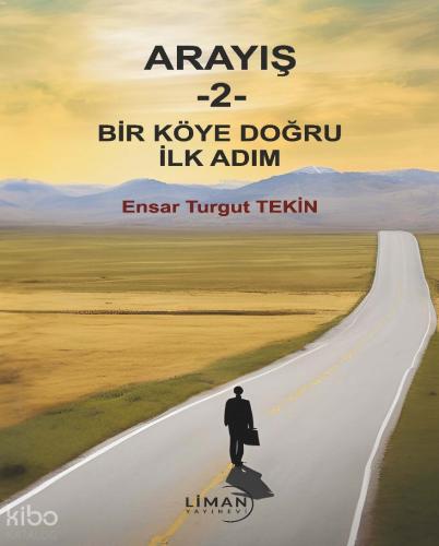 Arayış 3 Yeni Bir Köy Yeni Bir Hayat