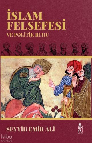 İslam Felsefesi ve Politik Ruhu