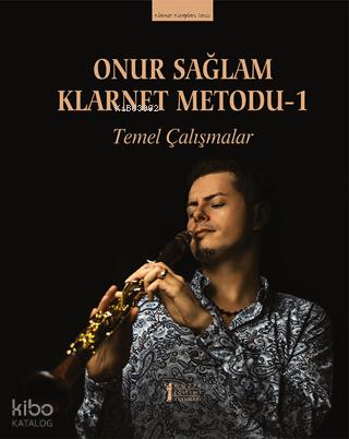 Onur Sağlam Klarnet Metodu 1 Temel Çalışmalar