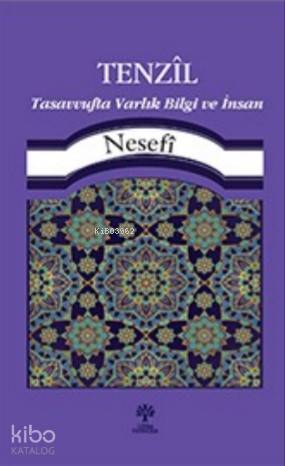 Tenzil Tasavvufta Varlık Bilgi ve İnsan