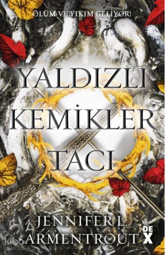 Yaldızlı Kemikler Tacı Kan ve Kül 3