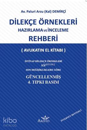 Dilekçe Örnekleri Hazırlama ve İnceleme Rehberi Avukatın El Kitabı