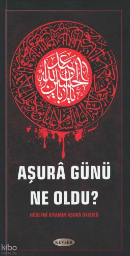 Aşura Günü Ne Oldu