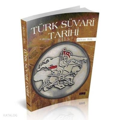 Türk Süvari Tarihi Rıdvan Bal