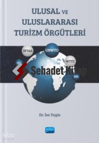 Ulusal ve Uluslararası TURİZM ÖRGÜTLERİ
