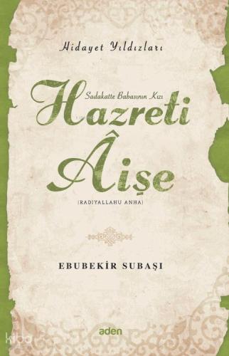 Hidayet Yıldızları Hazreti Aişe