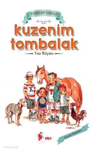 Kuzenim Tombalak Yaz Rüyası