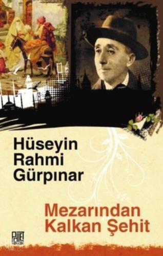 Mezarından Kalkan Şehit Orijinal Metin