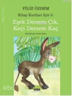 Eşek Dersem Çık Keçi Dersem Kaç