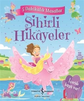 Sihirli Hikayeler 5 Dakikalık Masallar