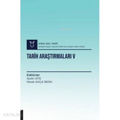 Tarih Araştırmaları V AYBAK 2022 Mart
