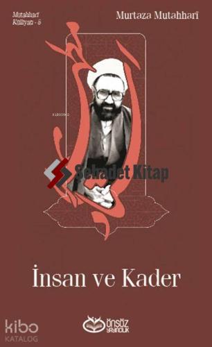 İnsan ve Kader Mutahhari Külliyatı 5