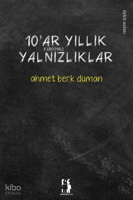 10 ar Yıllık Yalnızlıklar