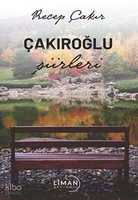 Çakıroğlu Şiirleri